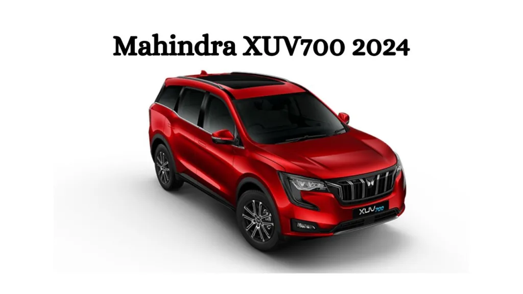 Mahindra XUV700 2024